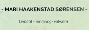 Mari Haakenstad Sørensen Livsstil - ernæring - velvære
